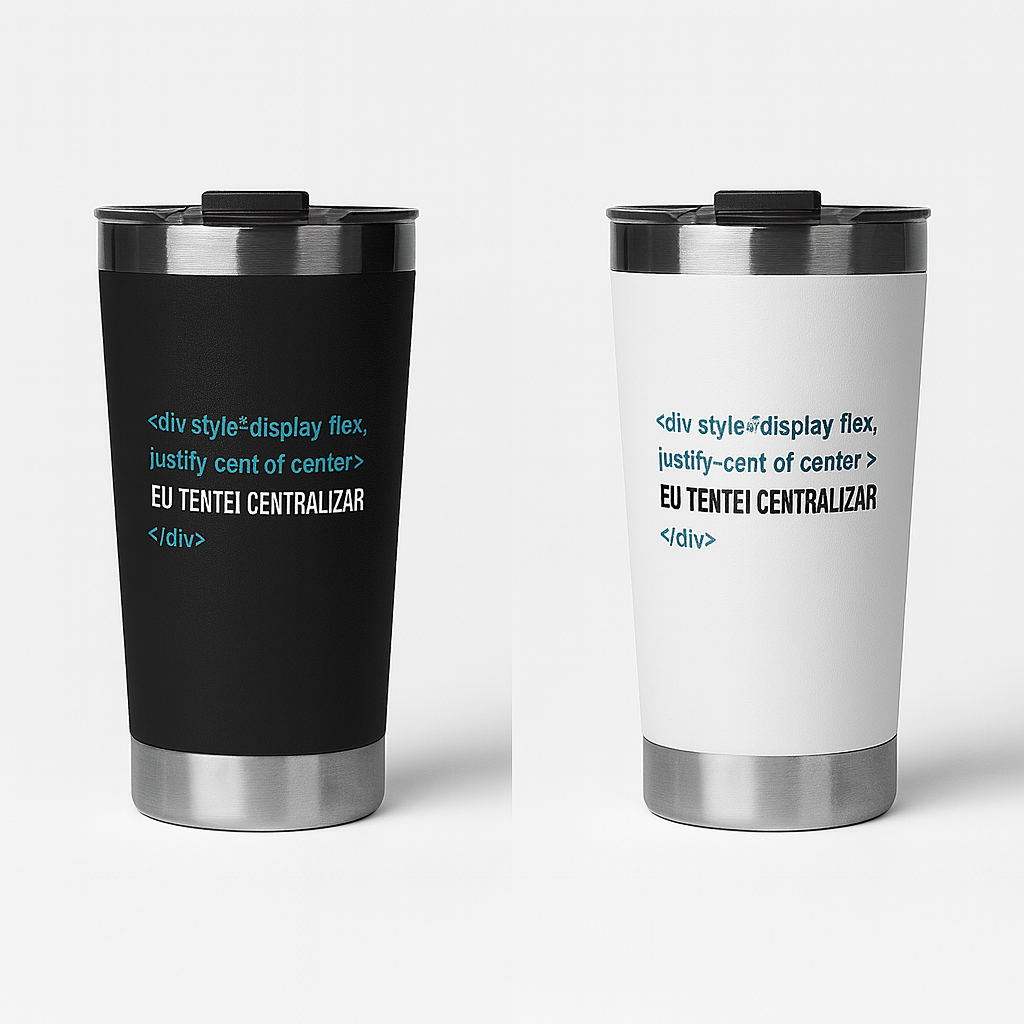 Nome do produto: Copo LOOP – Eu Tentei Centralizar (HTML/CSS)