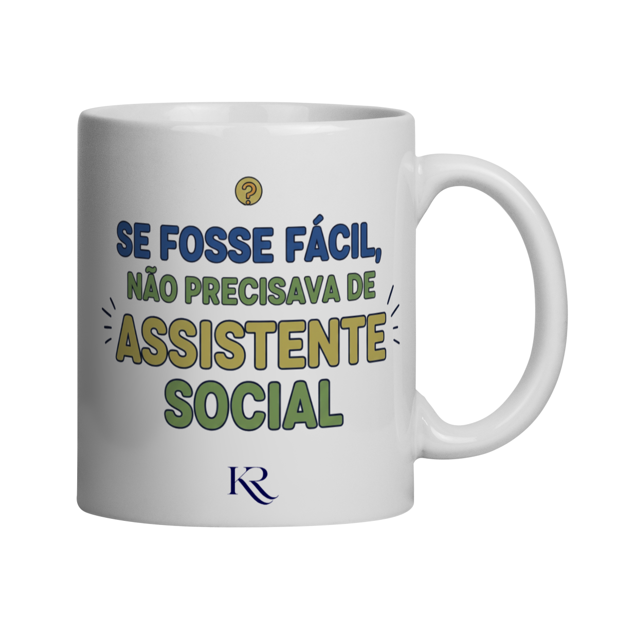 Nome do produto: Caneca - Se fosse facil nao precisava de assistente social