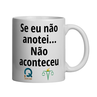 Caneca - Se eu não anotei... Não aconteceu 