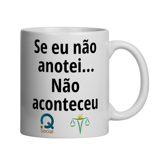 Caneca - Se eu não anotei... Não aconteceu 