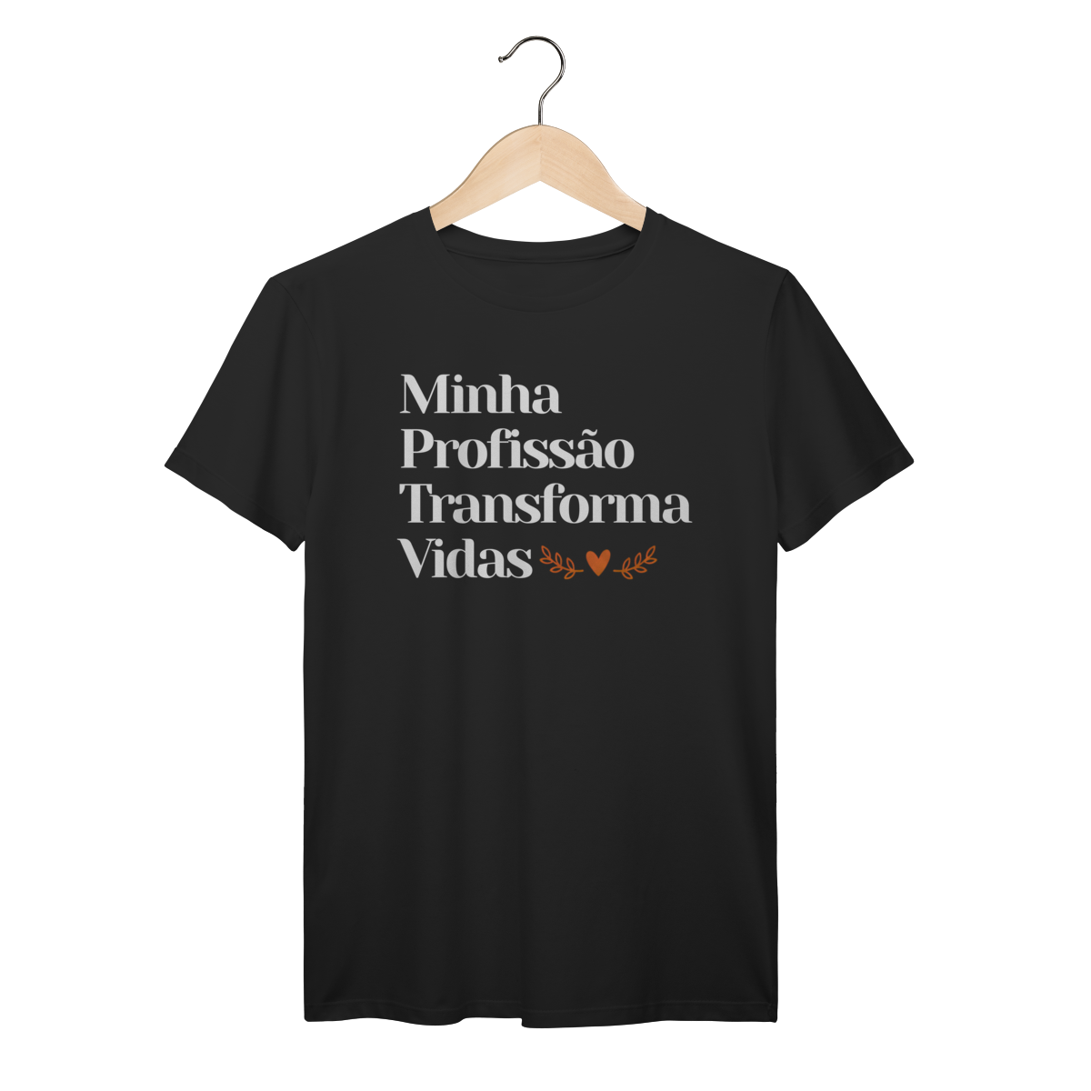 Nome do produto: Camiseta - Minha Profissão Transforma Vidas