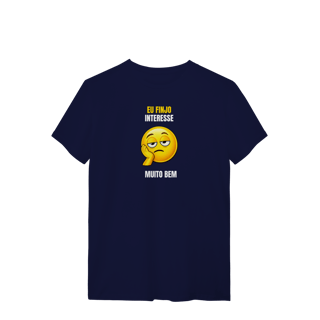 Nome do produto Camiseta Masculina Finjo Interesse