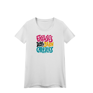 Camiseta Feminina Don´t Burn Calories
