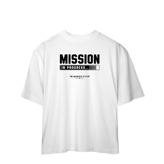 Camiseta Oversized Mission in Progress