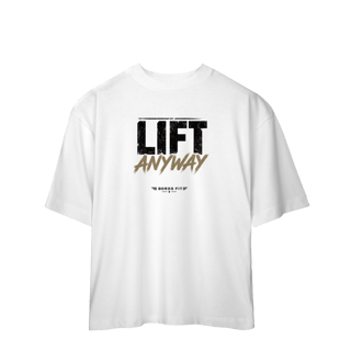 Nome do produto Camiseta Oversized Lift Anyway
