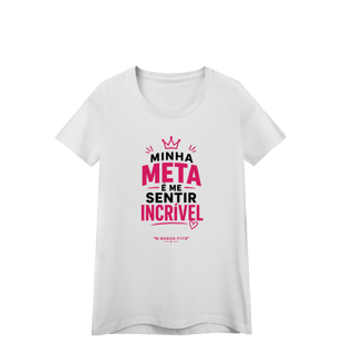 Nome do produto Camiseta Feminina Minha Meta