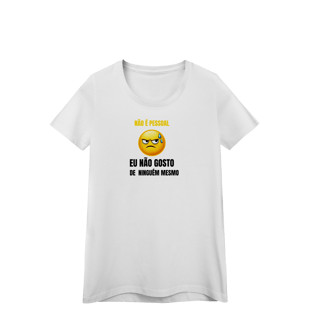 Nome do produto Camiseta Feminina Não Gosto de Ninguém