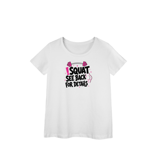 Nome do produto Camiseta Feminina Squat