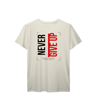 Nome do produto Camiseta Never Give Up