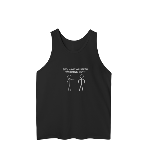 Regata Masculina Bro Have You Been Working Out