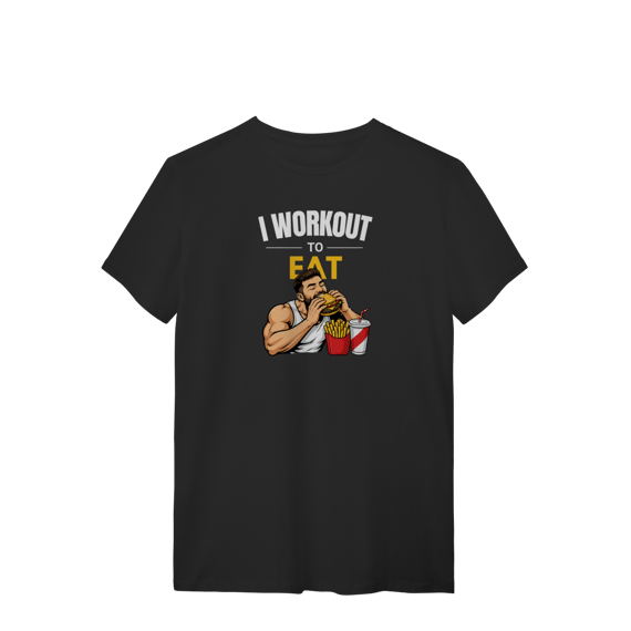 Camiseta Masculina Work Out to Eat