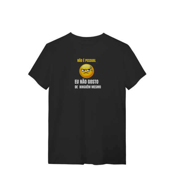 Camiseta Masculina Não Gosto de Ninguém