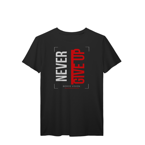 Camiseta Never Give Up