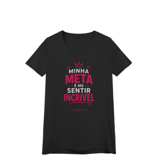 Nome do produto Camiseta Feminina Minha Meta