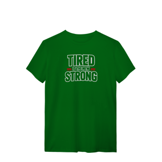 Nome do produto Camiseta Masculina Tired Strong