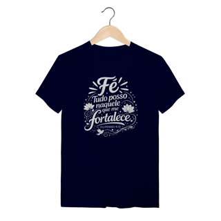 Nome do produto Camiseta Quality Fe Tudo Posso