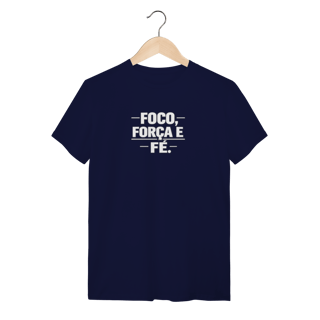 Nome do produto Camiseta Quality Foco Força e Fé