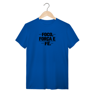 Nome do produto Camiseta Quality Foco Força e Fé