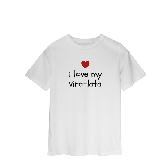 Camiseta INFANTIL - I love my vira-lata minimalist