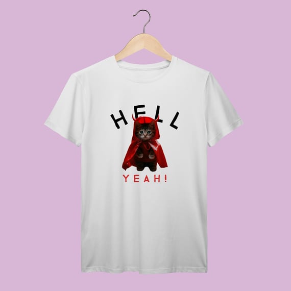 Camiseta 100% Algodão - Hell Yeah!