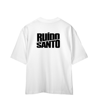 Nome do produto Camiseta Oversized Unissex RUÍDO SANTO