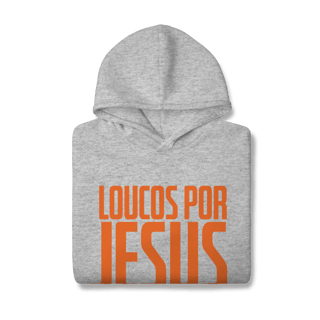 Nome do produto Moletom Loucos por Jesus LPJ