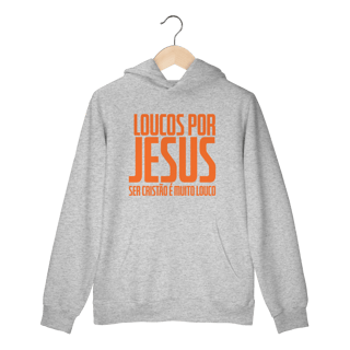 Nome do produto Moletom Loucos por Jesus LPJ