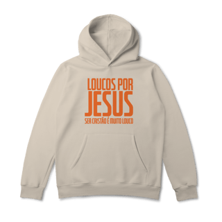 Nome do produto Moletom Loucos por Jesus LPJ