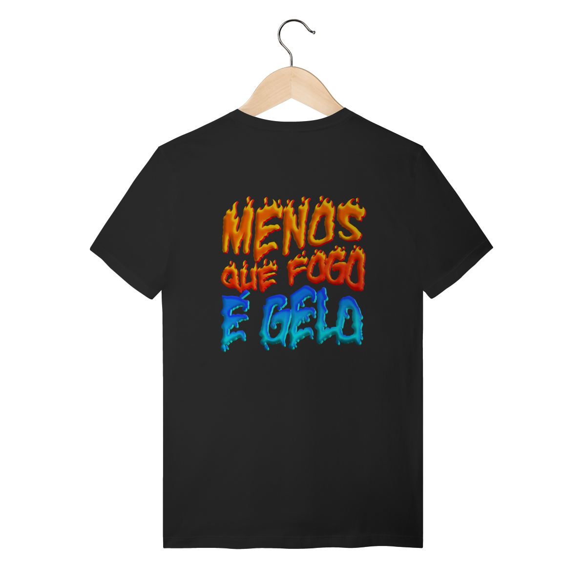 Nome do produto: camiseta Menos que fogo é gelo