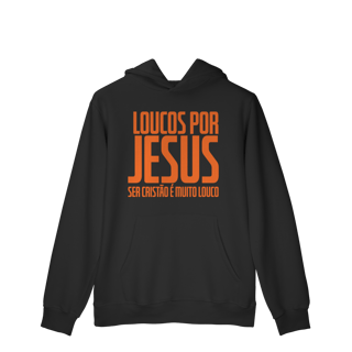 Nome do produto Moletom Loucos por Jesus LPJ