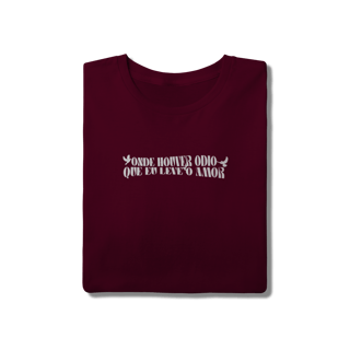 Nome do produto Onde houver ódio que eu leve amor 