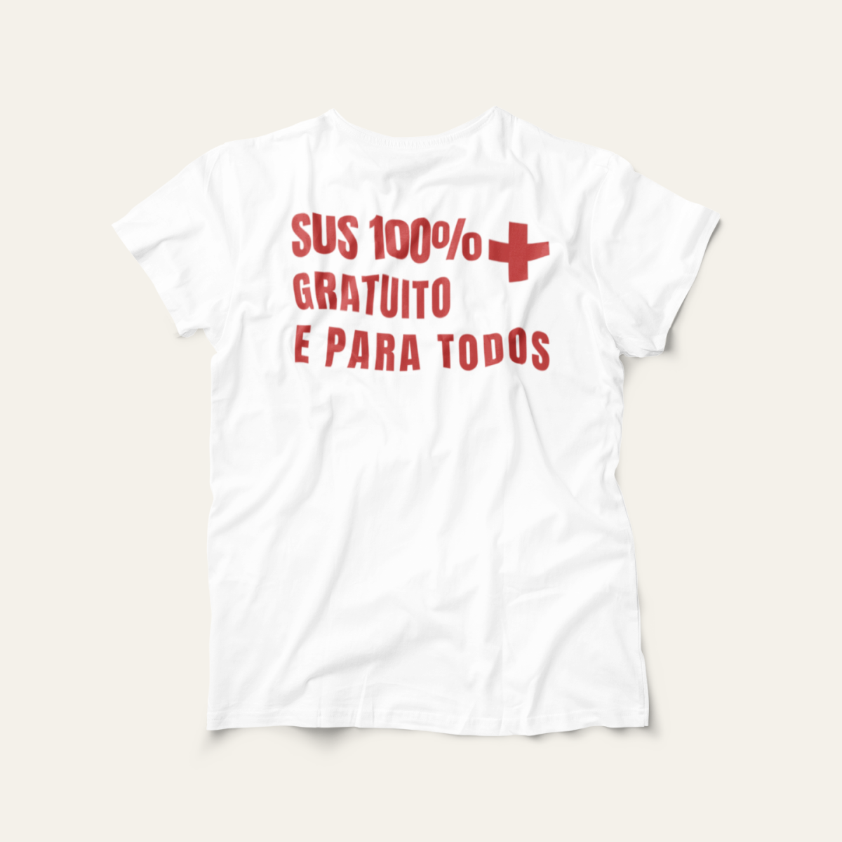 Nome do produto: Camiseta 100% SUS Gratuito: Saúde e Trabalho - VOZ ATIVA | Algodão 100% (Prime-Premium)