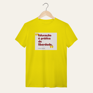 Nome do produto Camiseta Educação é Prática de Liberdade: Paulo Freire - Voz Ativa | Algodão 100% (Quality)