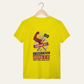 Nome do produto Camiseta Jornada 6x1: O Tempo é Nosso - VOZ ATIVA | Algodão 100% (Quality)