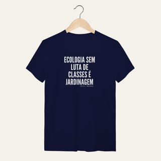 Nome do produto Camiseta Ecologia e Luta de Classes: Chico Mendes - Terra e Natureza | Algodão 100% (Quality)
