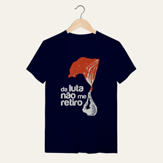 Nome do produto Camiseta Da Luta Não Me Retiro: Firmeza e Ideia - VOZ ATIVA | Algodão 100% (Quality)