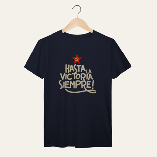 Nome do produto Camiseta Hasta la Victoria Siempre - VOZ ATIVA | Algodão 100% (Prime-Premium)