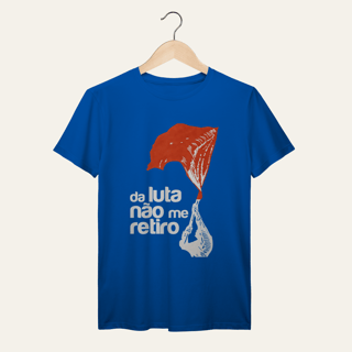 Nome do produto Camiseta Da Luta Não Me Retiro: Firmeza e Ideia - VOZ ATIVA | Algodão 100% (Prime-Premium)