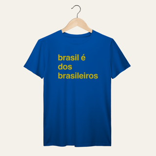 Nome do produto Camiseta O Brasil é dos Brasileiros: Frases e Ideias - VOZ ATIVA | Algodão 100% (Prime-Premium)