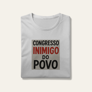 Camiseta Congresso Inimigo do Povo: Resistência e Luta - VOZ ATIVA | Algodão 100% (Prime-Premium)