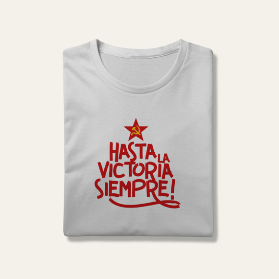 Camiseta Hasta la Victoria Siempre - VOZ ATIVA | Algodão 100% (Prime-Premium)