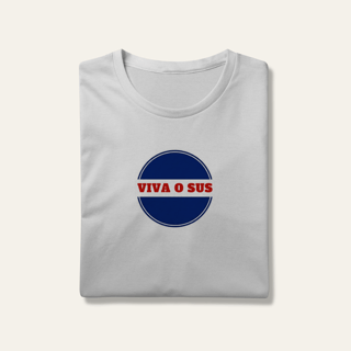 Nome do produto Camiseta Viva o SUS: Saúde é Direito - VOZ ATIVA | Algodão 100% (Prime-Premium)