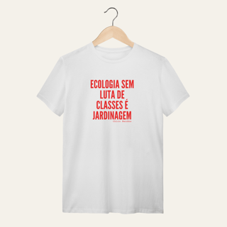 Nome do produto Camiseta Ecologia e Luta de Classes: Chico Mendes - Terra e Natureza | Algodão 100% (Quality)