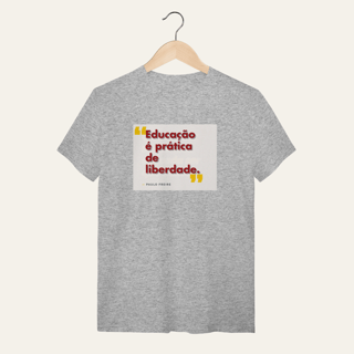 Nome do produto Camiseta Educação é Prática de Liberdade: Paulo Freire - Voz Ativa | Algodão 100% (Quality)