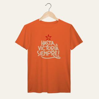 Nome do produto Camiseta Hasta la Victoria Siempre - VOZ ATIVA | Algodão 100% (Prime-Premium)