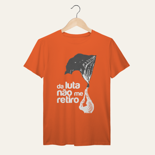 Nome do produto Camiseta Da Luta Não Me Retiro: Firmeza e Ideia - VOZ ATIVA | Algodão 100% (Prime-Premium)