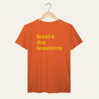 Nome do produto Camiseta O Brasil é dos Brasileiros: Frases e Ideias - VOZ ATIVA | Algodão 100% (Prime-Premium)