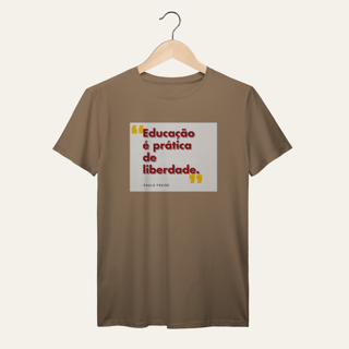 Nome do produto Camiseta Educação é Prática de Liberdade: Paulo Freire - Voz Ativa | Algodão 100% (Prime-Premium)