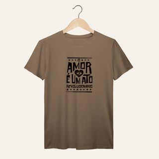 Nome do produto O Amor é um Ato Revolucionário: Consciência e Afeto - VOZ ATIVA | Algodão 100% (Prime-Premium)