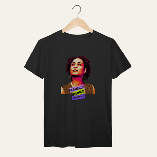 Nome do produto Camiseta Marielle Presente - Voz Ativa | Algodão 100% (Prime-Premium)